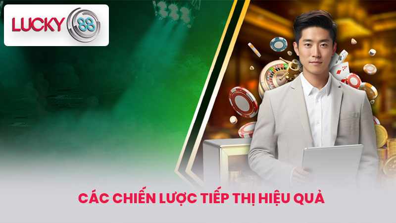 Các Chiến Lược Tiếp Thị Hiệu Quả